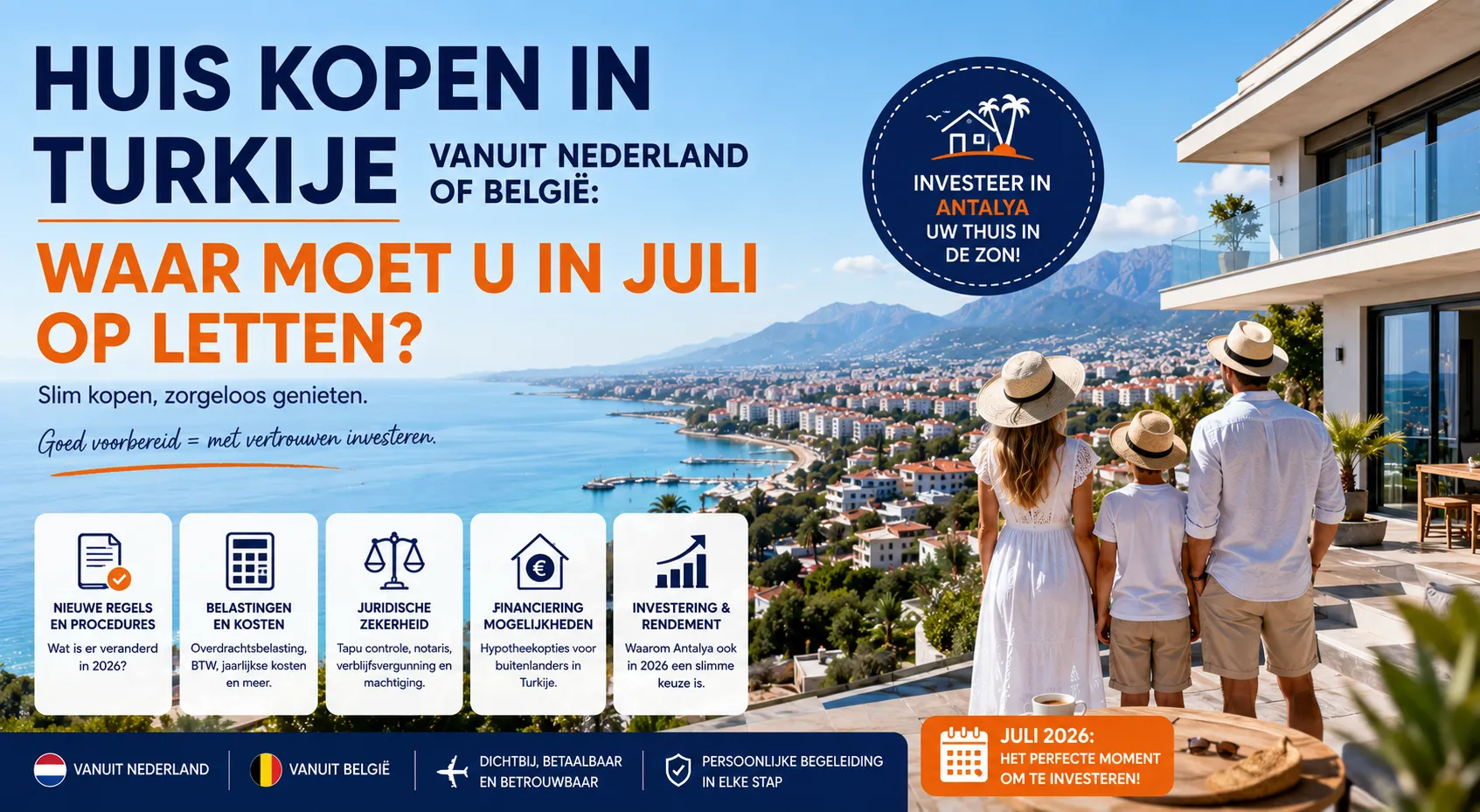 Huis Kopen in Turkije vanuit Nederland of België: Waar Moet U in Juli op Letten?